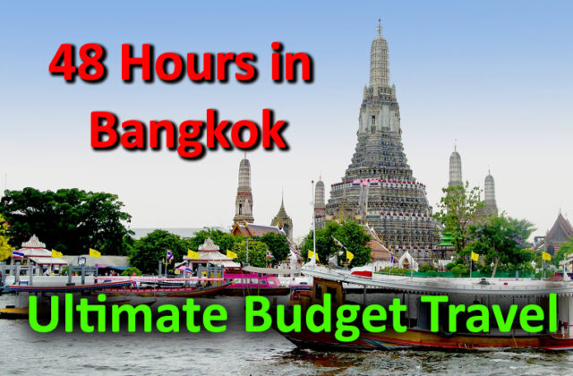 48 Hours in Bangkok