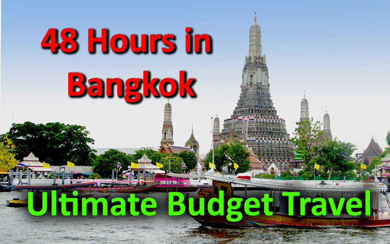 48 Hours in Bangkok